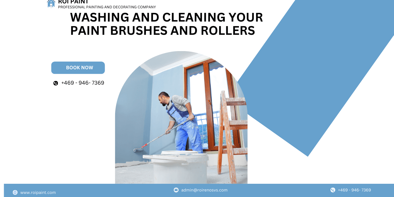How to Wash Paint Brushes and Rollers